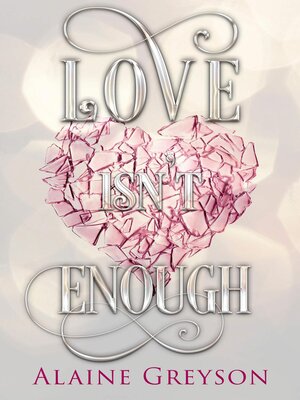 cover image of Love Isn't Enough